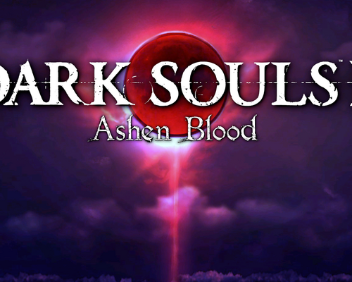 Dark Souls 3 "Мод по мотивам Bloodborne - Ashen Blood"