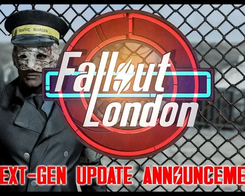 Релиз мода Fallout London отложили из-за выхода некстген-обновления для Fallout 4