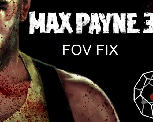 Max Payne 3 "FOV Fix - настройка поле зрения"
