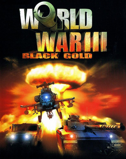 World War 3. Black Gold Третья мировая война. Чёрное золото