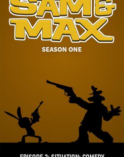Sam & Max 102: Situation: Comedy Sam & Max: Episode 2 - Situation: Comedy