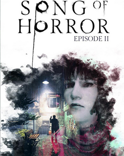 Song of Horror: Episode 2 - Eerily Quiet
