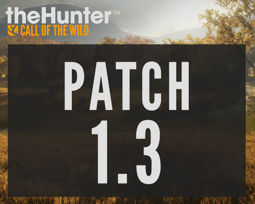 Hunter: Call of the Wild "Update 1.3"