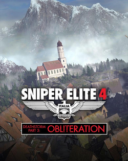 Sniper Elite 4 - Deathstorm Part 3: Obliteration Sniper Elite 4 - Смертельный шторм 3: Устранение