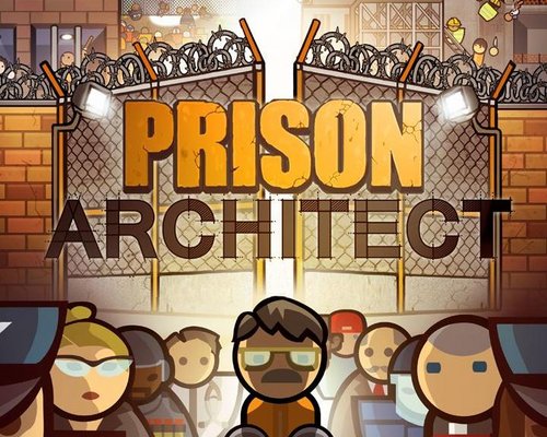 Prison Architect "Моя первая тюрьма"