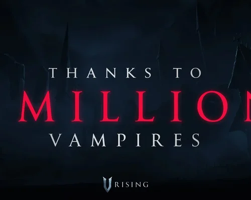 Продажи V Rising превысили 4 миллиона копий с момента выхода в ранний доступ