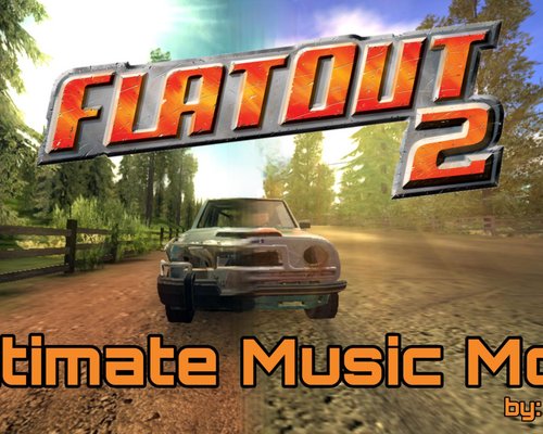 FlatOut 2 "Ultimate Music Mod v.3.0"