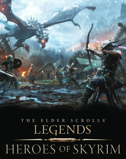 The Elder Scrolls: Legends - Heroes of Skyrim