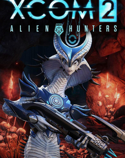 XCOM 2: Alien Hunters XCOM 2: Охотники за пришельцами