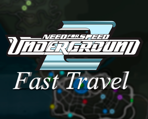 Need for Speed: Underground 2 "Быстрые путешествия"