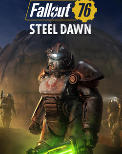 Fallout 76 - Steel Dawn Fallout 76 - Стальной рассвет