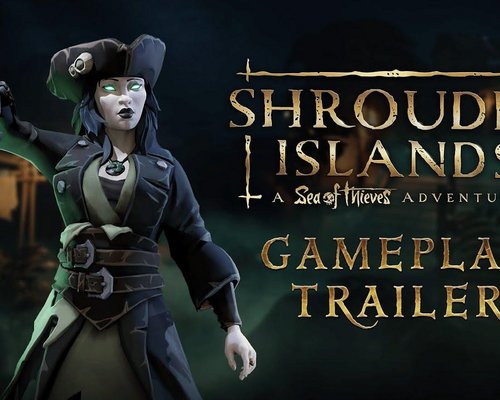 Первое приключение Shrouded Islands: A Sea of Thieves началось