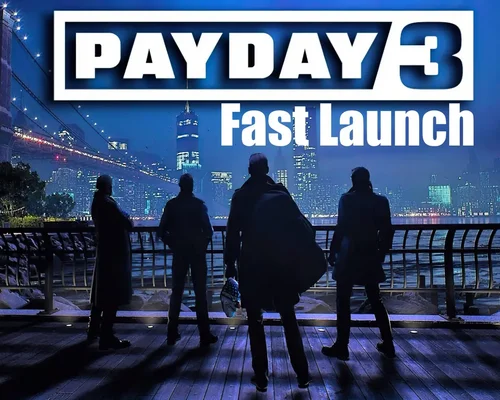 Payday 3 "Быстрый запуск - пропуск интро"