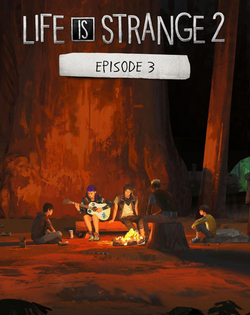 Life Is Strange 2: Episode 3 - Wastelands Life Is Strange 2: Эпизод 3 - Глушь