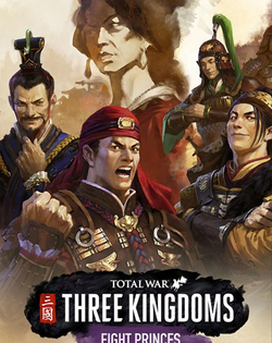 Total War: Three Kingdoms - Eight Princes Total War: Three Kingdoms - Восемь князей