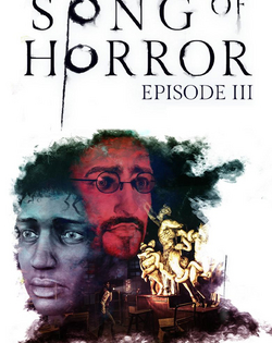 Song of Horror: Episode 3 - A Twisted Trail