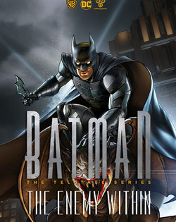 Batman: The Enemy Within Batman: The Enemy Within - The Telltale Series