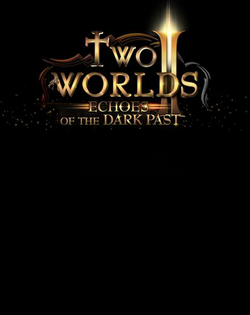 Two Worlds 2: Echoes of the Dark Past