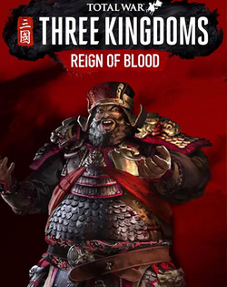 Total War: Three Kingdoms - Reign of Blood Total War: Three Kingdoms - Кровавое владычество