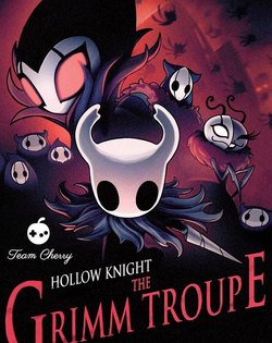 Hollow Knight: The Grimm Troupe
