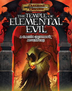 Greyhawk: The Temple of Elemental Evil The Temple of Elemental Evil: A Classic Greyhawk Adventure