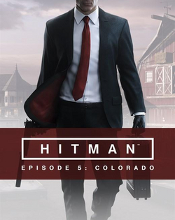 Hitman: Episode 5: Colorado Hitman: Эпизод 5: Колорадо