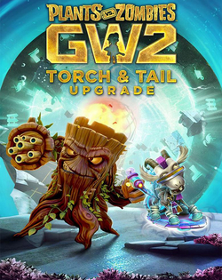 Plants vs. Zombies: Garden Warfare 2 - Torch and Tail