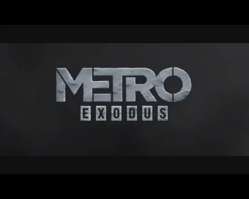 Metro Exodus Enhanced Edition "Интро-ролики в 60 FPS"