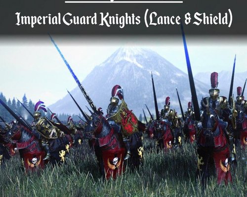 Total War: Warhammer "Imperial Guard Knights (Lance & Shield) - русская версия"