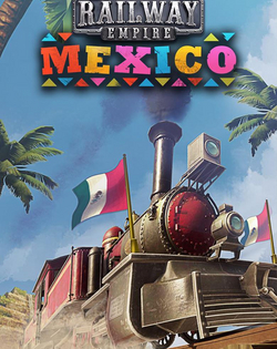 Railway Empire: Mexico Railway Empire: Мексика