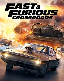 Fast & Furious Crossroads Форсаж: Перекрёстки