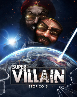 Tropico 5: Supervillain Тропико 5: Суперзлодей