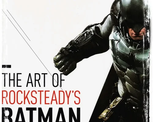 Batman - The Art of Rocksteady's "Артбук"