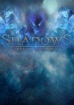 Shadows: Heretic Kingdoms "Непобедимые герои"