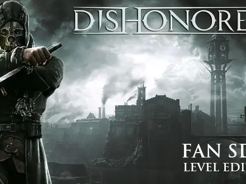 Dishonored "Редактор карт FanSDK" [v2.0]
