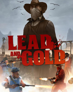 Lead and Gold: Gangs of the Wild West Lead and Gold. Быстрые и мёртвые