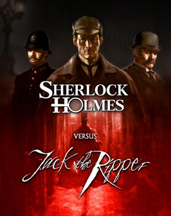 Sherlock Holmes vs. Jack the Ripper Шерлок Холмс против Джека Потрошителя