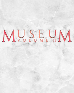 Museum: Volume 2