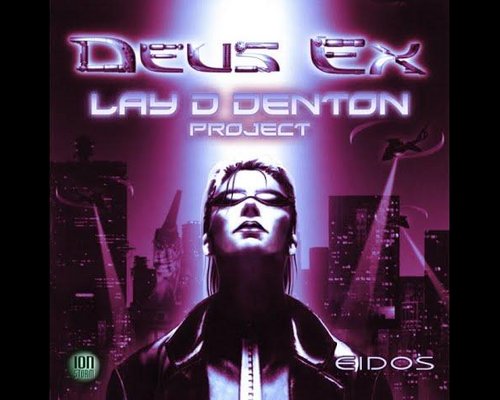 Deus Ex "Возможность игры за женского персонажа - The Lay D Denton Project"
