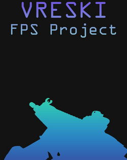 VRESKI FPS Project