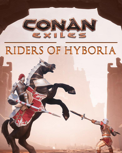 Conan Exiles - Riders of Hyboria Conan Exiles - Всадники Хайбории