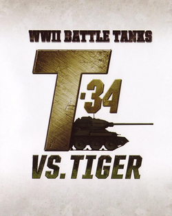 WWII Battle Tanks: T-34 vs. Tiger Танки Второй мировой: Т-34 против Тигра