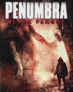 Penumbra: Black Plague Пенумбра 2. Дневники мертвецов
