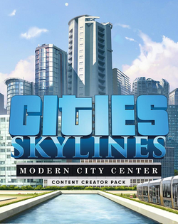 Cities: Skylines - Modern City Center