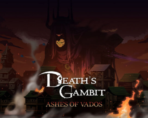 Анонсировано дополнение Ashes of Vados для игры Death's Gambit: Afterlife
