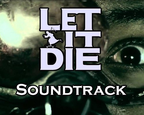 Let it Die "Полный саундтрек включая rip с локаций"