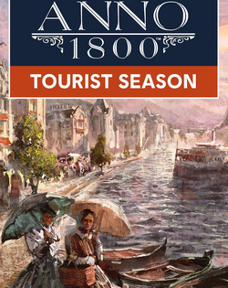 Anno 1800: Tourist Season Anno 1800: Туристический сезон
