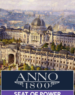 Anno 1800: Seat of Power Anno 1800: Величие власти