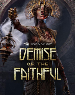 Dead by Daylight: Demise of the Faithful Dead by Daylight - Погибель верных