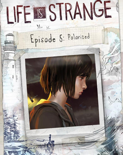 Life Is Strange: Episode 5 - Polarized Life Is Strange: Эпизод 5 - Поляризованные